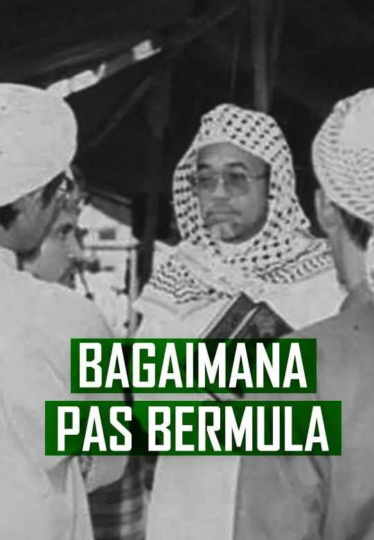 Bagaimana Parti PAS Bermula